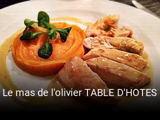 Réserver une table chez Le mas de l'olivier TABLE D'HOTES maintenant