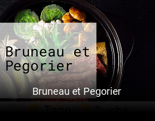 Bruneau et Pegorier réservation en ligne