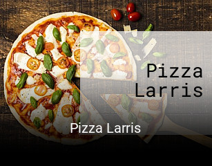 Réserver une table chez Pizza Larris maintenant