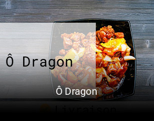 Ô Dragon réservation de table