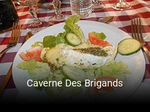 Réserver une table chez Caverne Des Brigands maintenant