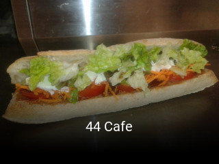 44 Cafe réservation