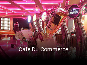 Cafe Du Commerce réservation de table