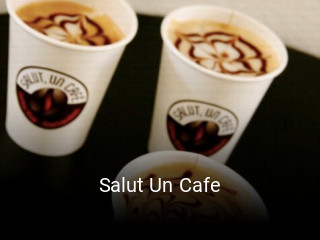 Réserver une table chez Salut Un Cafe maintenant
