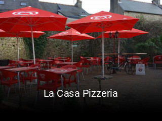Réserver une table chez La Casa Pizzeria maintenant