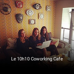 Le 10h10 Coworking Cafe réservation de table