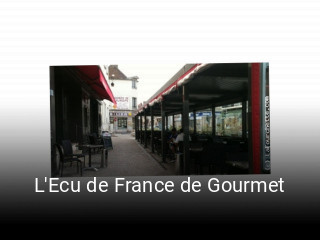 Réserver une table chez L'Ecu de France de Gourmet maintenant