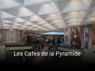 Les Cafes de la Pyramide réservation
