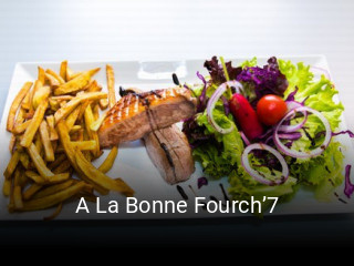 Réserver une table chez A La Bonne Fourch’7 maintenant