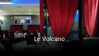 Le Volcano réservation