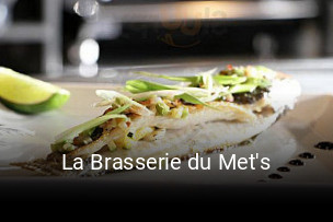 Réserver une table chez La Brasserie du Met's maintenant