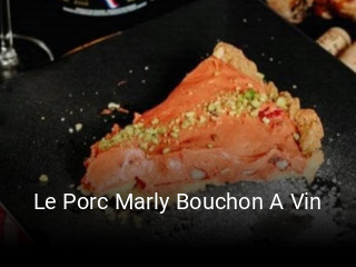 Le Porc Marly Bouchon A Vin réservation de table
