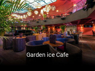 Garden ice Cafe réservation de table