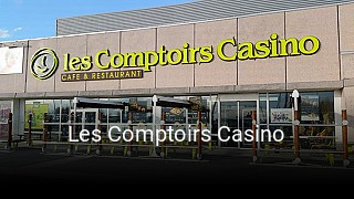 Les Comptoirs Casino réservation en ligne