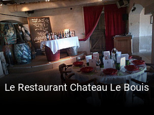 Le Restaurant Chateau Le Bouis réservation de table