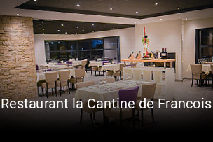 Restaurant la Cantine de Francois réservation
