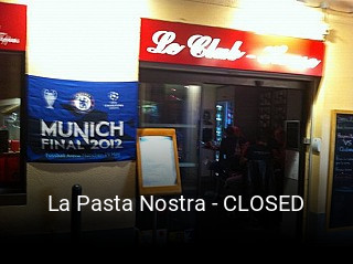 La Pasta Nostra - CLOSED réservation