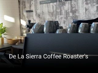 Réserver une table chez De La Sierra Coffee Roaster's maintenant