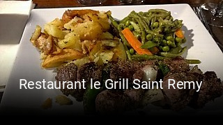 Restaurant le Grill Saint Remy réservation en ligne