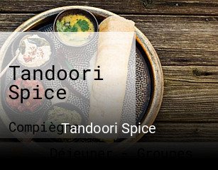 Réserver une table chez Tandoori Spice maintenant