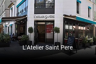 L'Atelier Saint Pere réservation de table