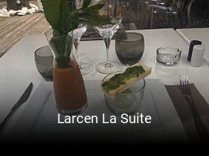 Réserver une table chez Larcen La Suite maintenant