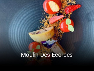 Moulin Des Ecorces réservation de table