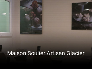 Maison Soulier Artisan Glacier réservation de table
