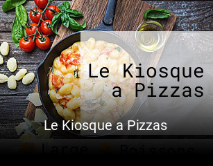 Le Kiosque a Pizzas réservation