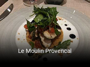 Le Moulin Provencal réservation de table