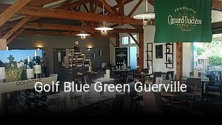 Réserver une table chez Golf Blue Green Guerville maintenant