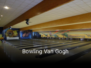 Bowling Van Gogh réservation en ligne