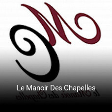 Le Manoir Des Chapelles réservation en ligne