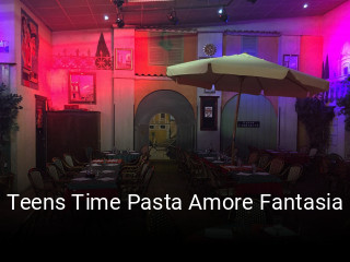 Teens Time Pasta Amore Fantasia réservation en ligne