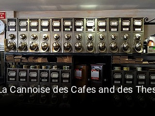 La Cannoise des Cafes and des Thes réservation de table