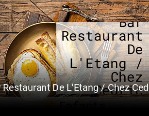 Bar Restaurant De L'Etang / Chez Cedric réservation en ligne