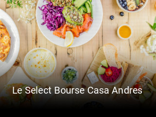 Le Select Bourse Casa Andres réservation de table