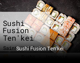 Réserver une table chez Sushi Fusion Ten'kei maintenant