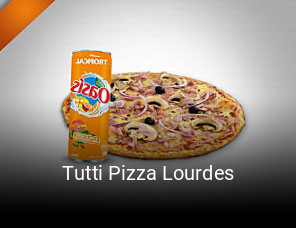 Tutti Pizza Lourdes réservation en ligne