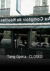 Réserver une table chez Tang Opera - CLOSED maintenant