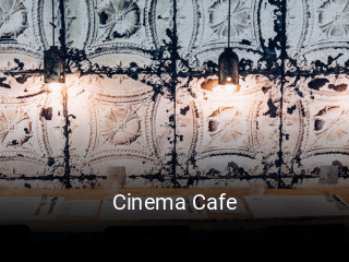 Réserver une table chez Cinema Cafe maintenant