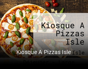 Kiosque A Pizzas Isle réservation en ligne