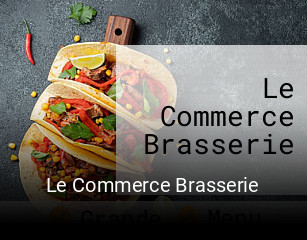 Le Commerce Brasserie réservation