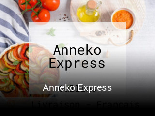 Réserver une table chez Anneko Express maintenant