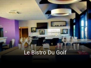 Le Bistro Du Golf réservation de table
