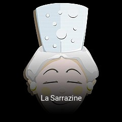 La Sarrazine réservation en ligne