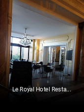 Le Royal Hotel Restaurant réservation de table