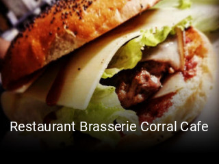 Réserver une table chez Restaurant Brasserie Corral Cafe maintenant