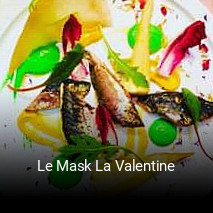 Le Mask La Valentine réservation de table