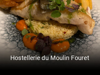Réserver une table chez Hostellerie du Moulin Fouret maintenant